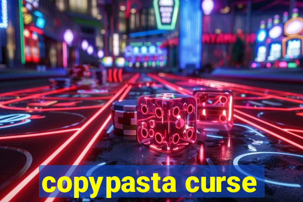 copypasta curse